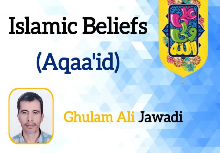 Islamic Beliefs (Aqaa'id)